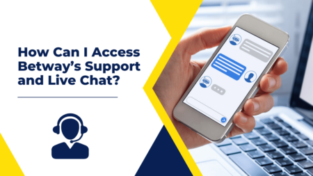 How Can I Access Betway’s Support and Live Chat?