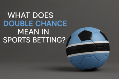 What Does Double Chance Mean in Sports Betting?
